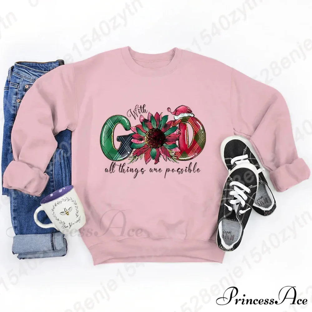 God All Things Possible Round Neck Hoodie - Autumn/Winter/Christmas